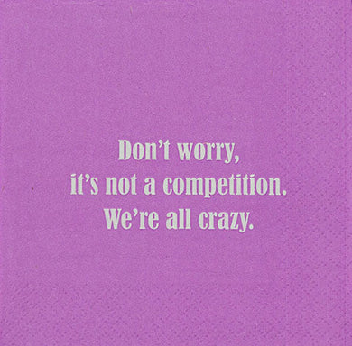 Were All Crazy Napkin
