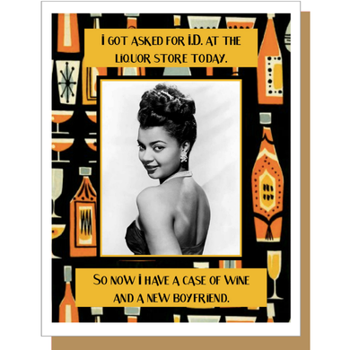 Asked For I.D.  Birthday Greeting Card