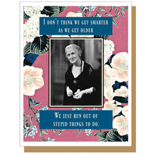 Smarter / Older Birthday Greeting Card