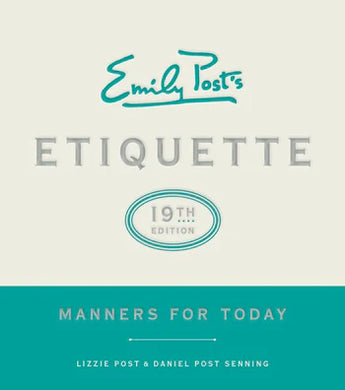 Emily Post's Etiquette, 19th Edition